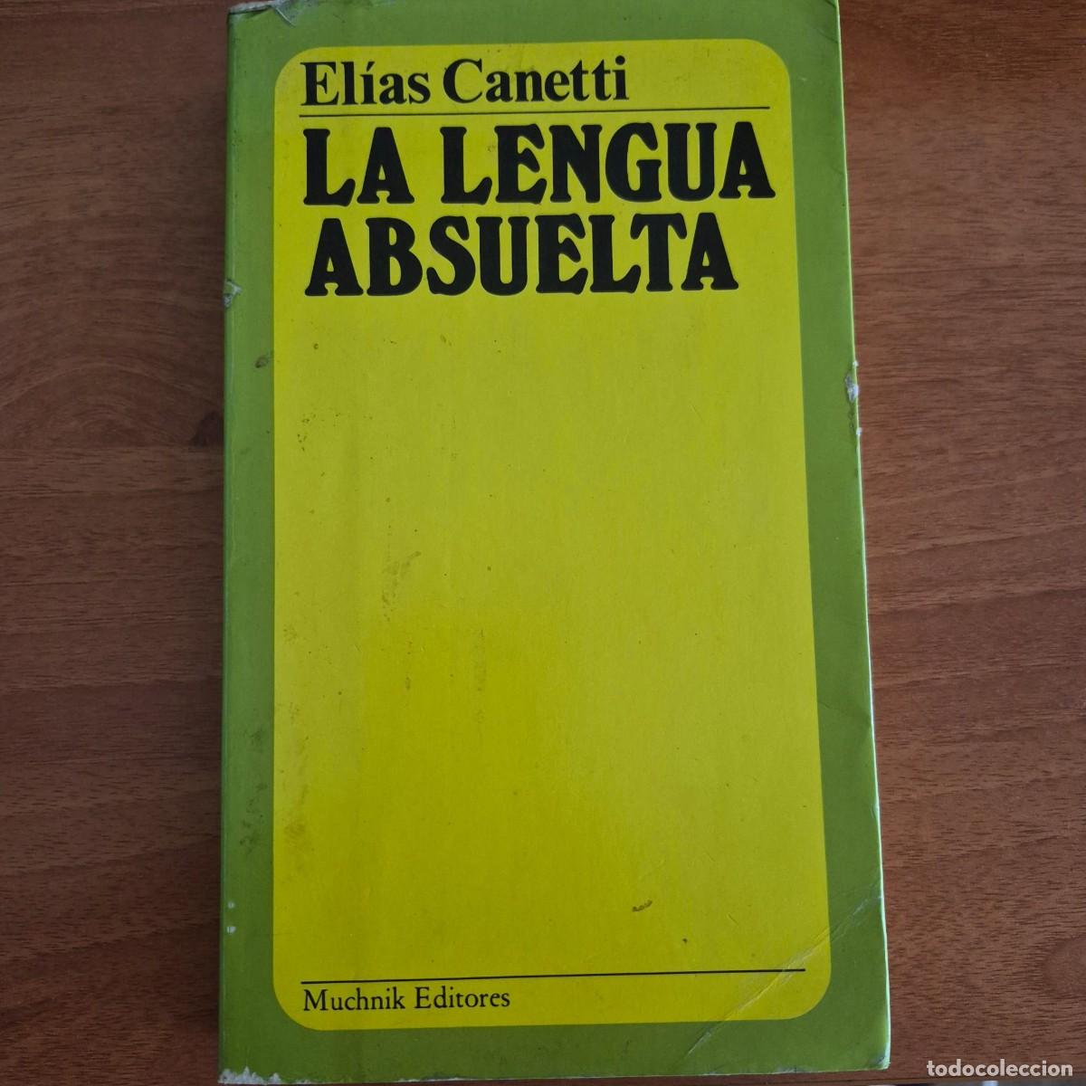Gebrauchte B&uuml;cher: LA LENGUA SUELTA - EL&Iacute;AS CANETTI