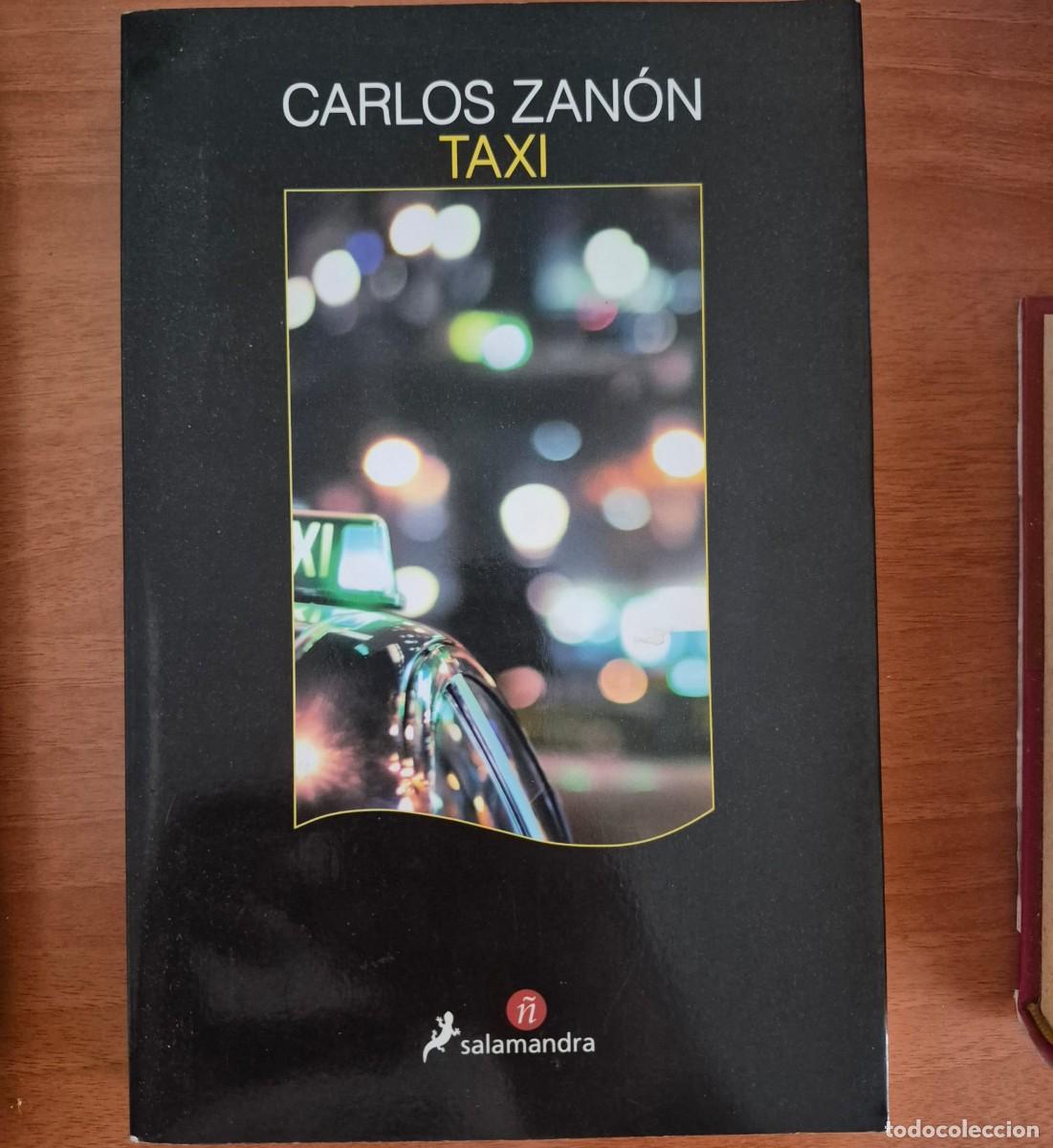 Libros de segunda mano: TAXI - CARLOS ZAN&Oacute;N (1a EDICI&Oacute;N)