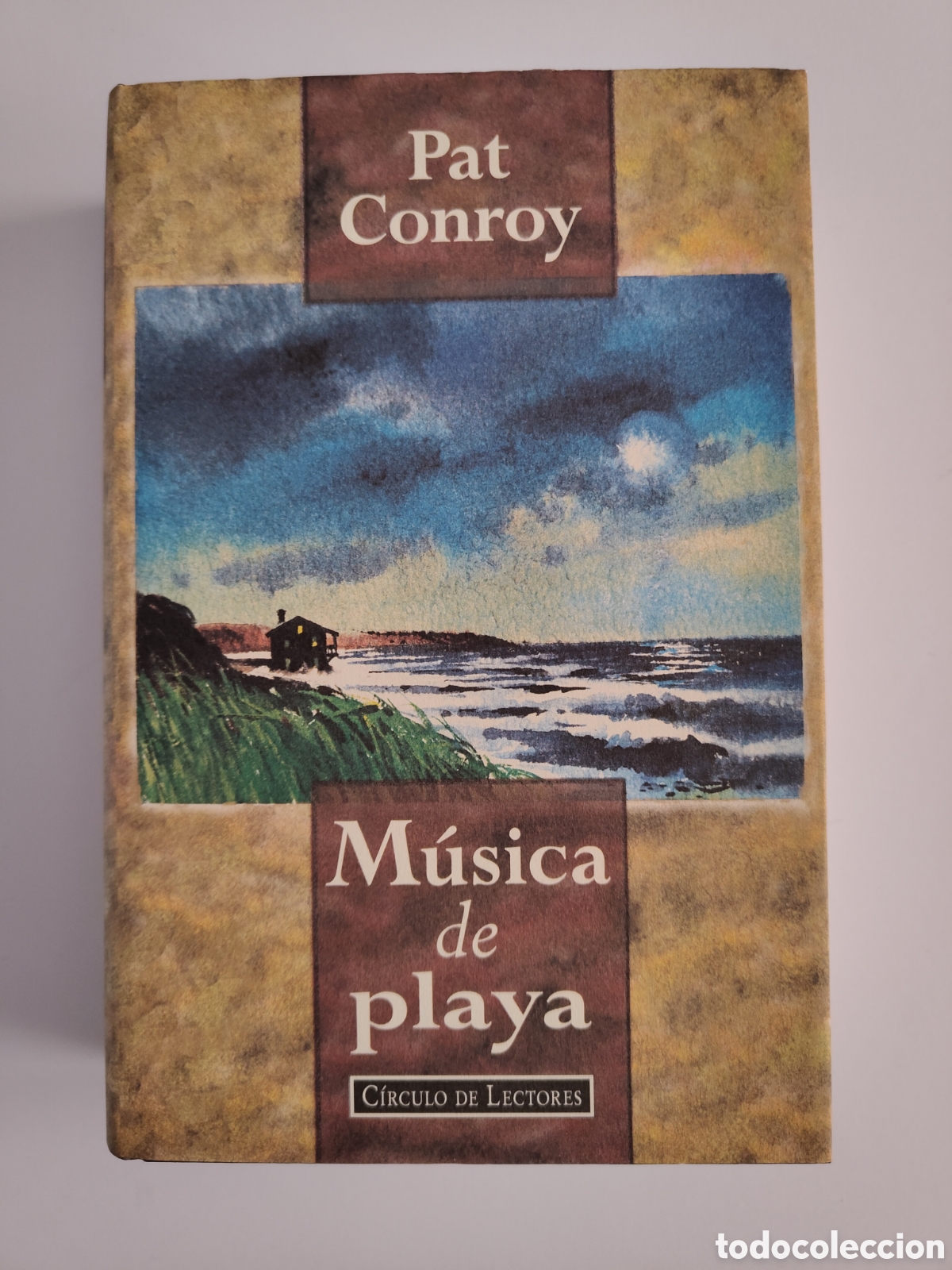 Livres d'occasion: M&uacute;sica de playa de Pat Conroy