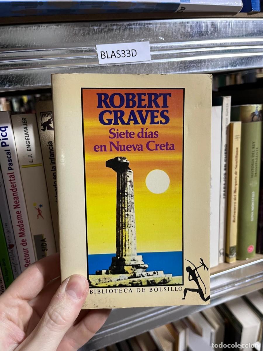 Livres d'occasion: BLAS33D &mdash; Siete d&iacute;as en Nueva Creta &mdash; Robert Graves.