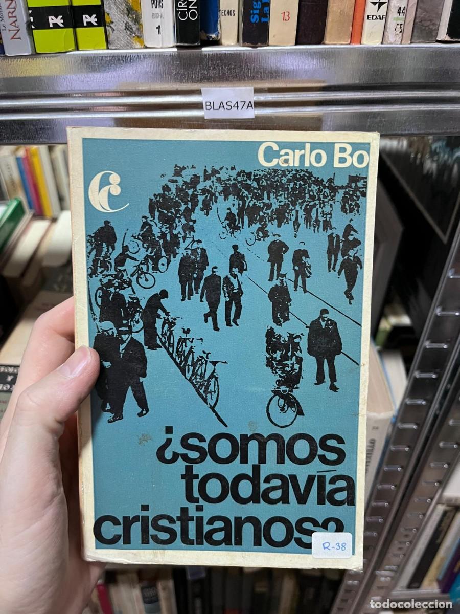 Livres d'occasion: BLAS47A &mdash; &iquest;Somos todav&iacute;a cristianos? &mdash; Carlo Bo.
