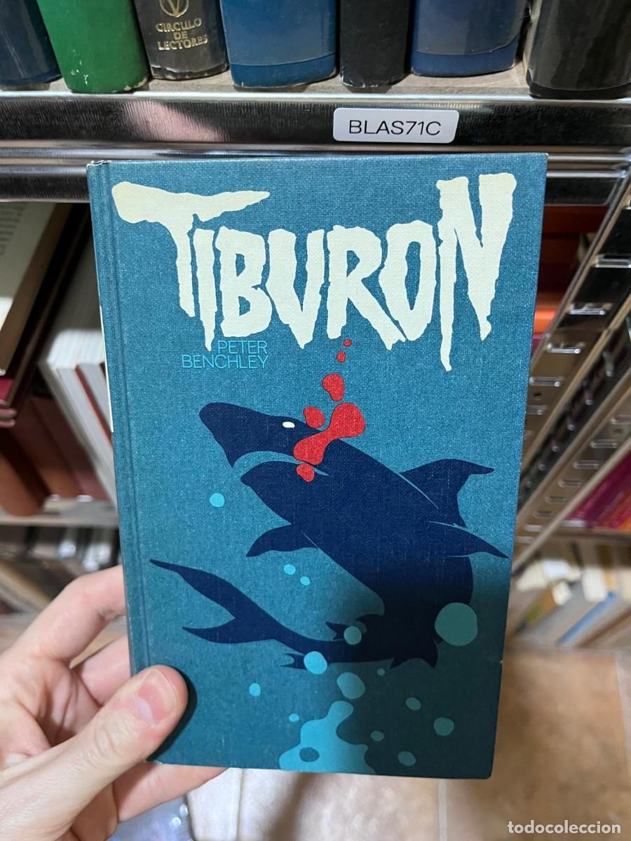 Libros de segunda mano: BLAS71C - Tibur&oacute;n &mdash; Peter Benchley