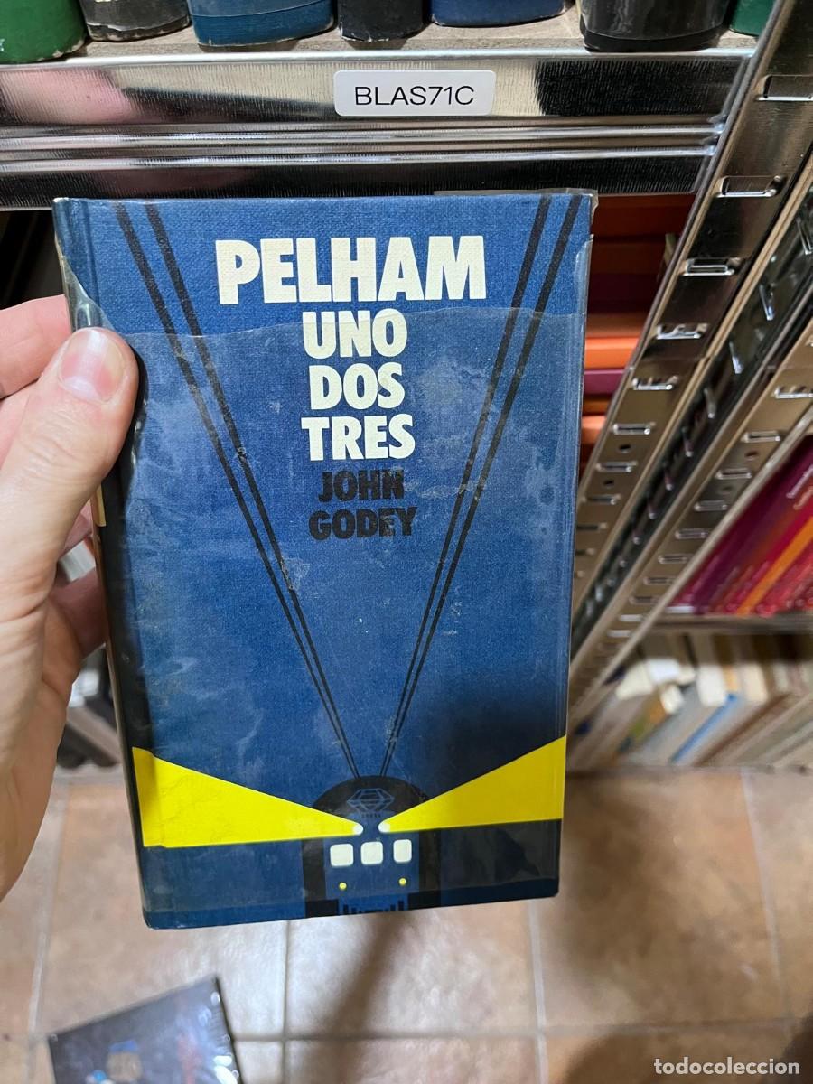 Libros de segunda mano: BLAS71C - Pelham uno dos tres &mdash; John Godey