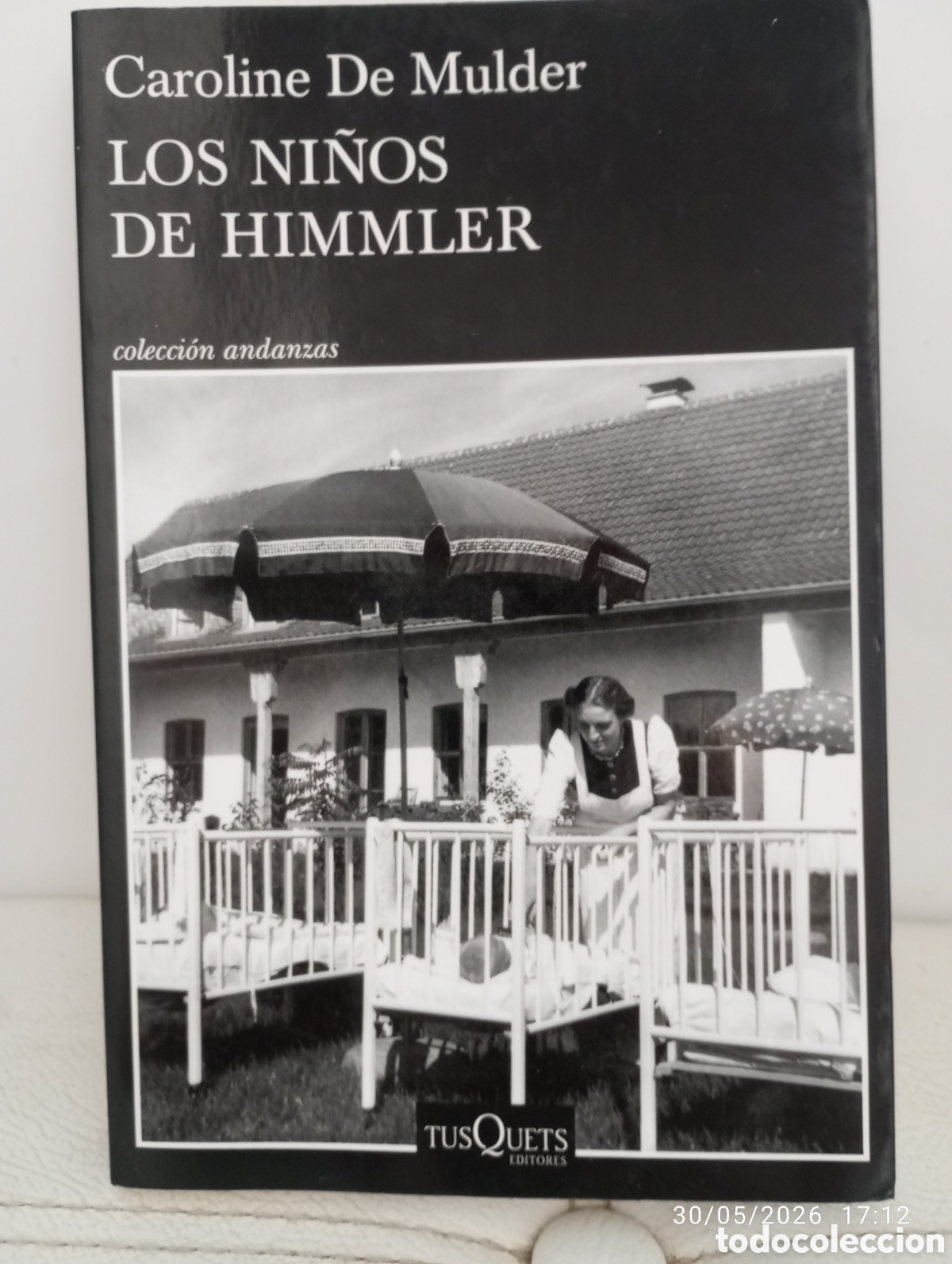 Libros de segunda mano: Caroline De Mulder . Los ni&ntilde;os de Himmler . Tusquets .