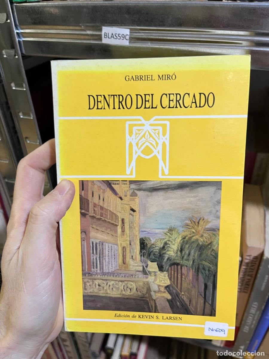 Libros de segunda mano: BLAS59C &mdash; Gabriel Mir&oacute; &mdash; Dentro del cercado &mdash; edici&oacute;n de Kevin S. Larsen