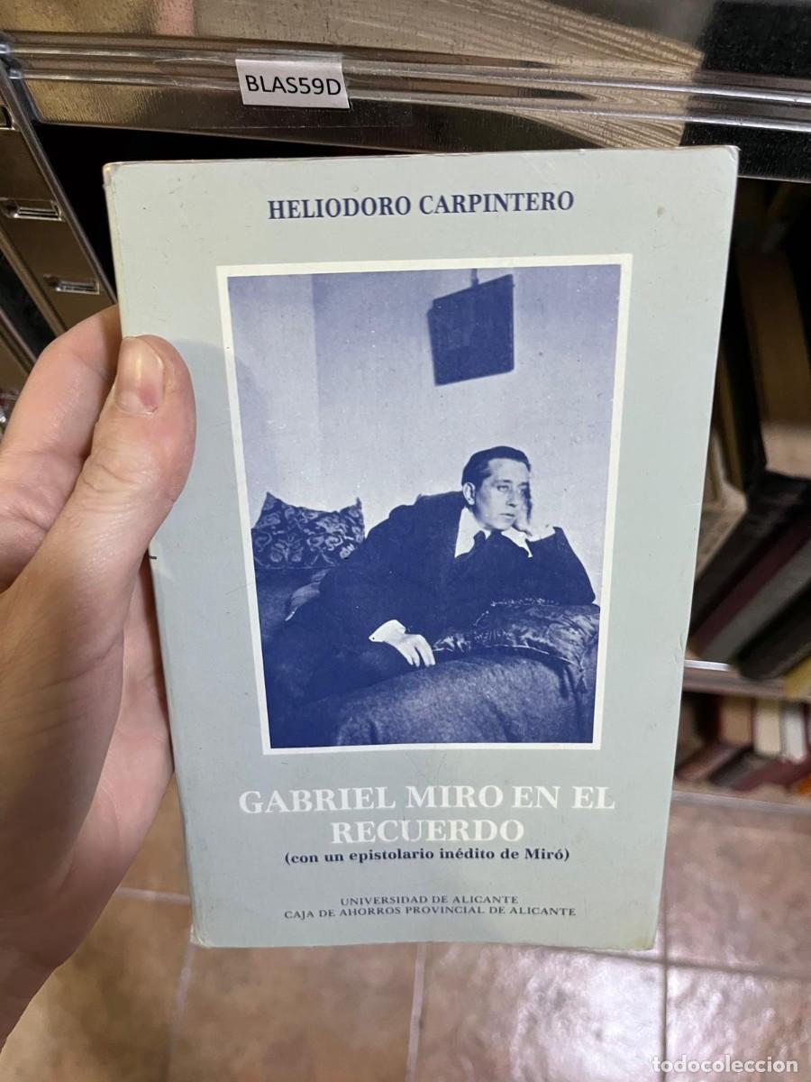 Livros em segunda m&atilde;o: BLAS59D &mdash; Heliodoro Carpintero &mdash; Gabriel Mir&oacute; en el recuerdo &mdash; Universidad de Alicante / Caja de Aho