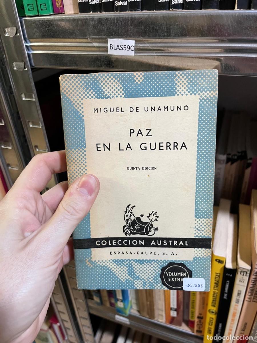 Gebrauchte B&uuml;cher: BLAS59C &mdash; Miguel de Unamuno &mdash; Paz en la guerra &mdash; Espasa-Calpe (Colecci&oacute;n Austral) &mdash;