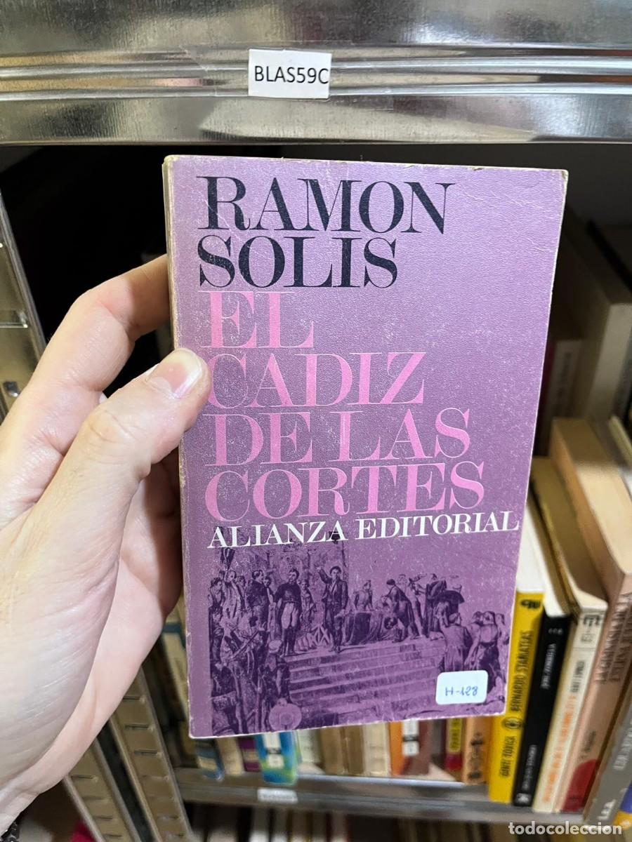 Livros em segunda m&atilde;o: BLAS59C &mdash; Ram&oacute;n Sol&iacute;s &mdash; El C&aacute;diz de las Cortes &mdash; Alianza Editorial