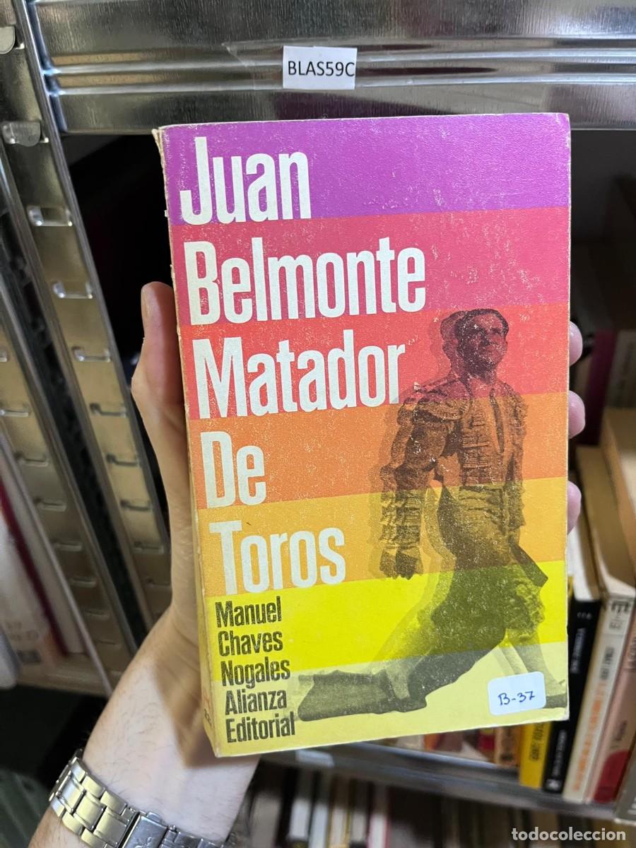 Libros de segunda mano: BLAS59C &mdash; Manuel Chaves Nogales &mdash; Juan Belmonte, Matador de Toros &mdash; Alianza Editorial &mdash;