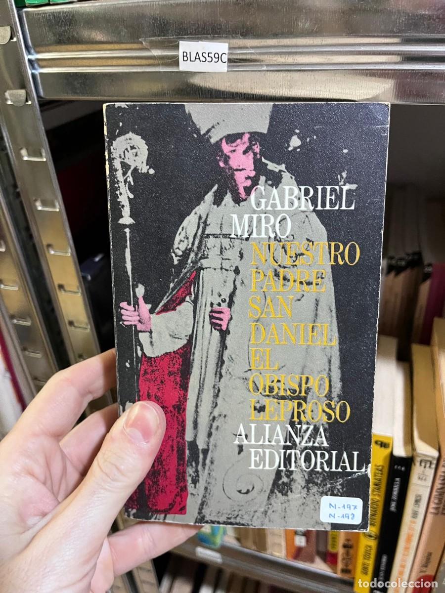 Libros de segunda mano: BLAS59C &mdash; Gabriel Mir&oacute; &mdash; Nuestro Padre San Daniel / El obispo leproso &mdash; Alianza Editorial