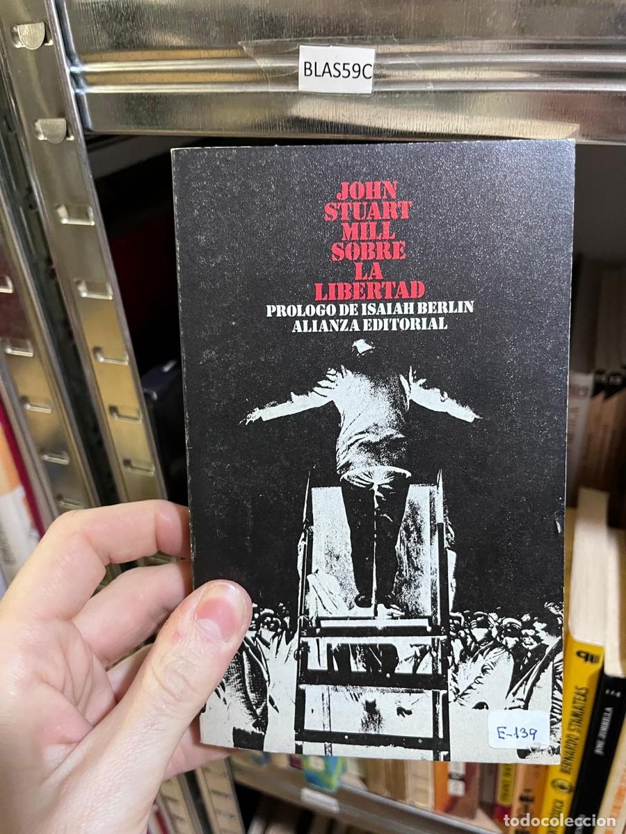 Second hand books: BLAS59C &mdash; John Stuart Mill &mdash; Sobre la libertad &mdash; Alianza Editorial &mdash;