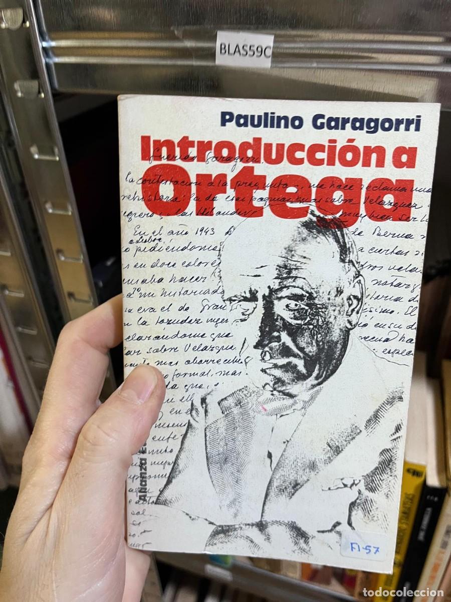 Libros de segunda mano: BLAS59C &mdash; Paulino Garagorri &mdash; Introducci&oacute;n a Ortega &mdash; Alianza Editorial &mdash;