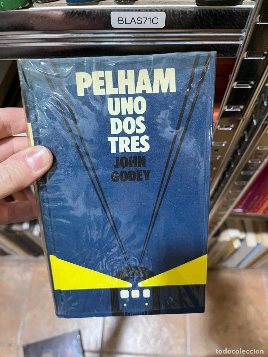 Libros de segunda mano: BLAS71C &mdash; Pelham uno dos tres &mdash; Autor: John Godey &mdash; Editorial: C&iacute;rculo de Lectores &mdash;