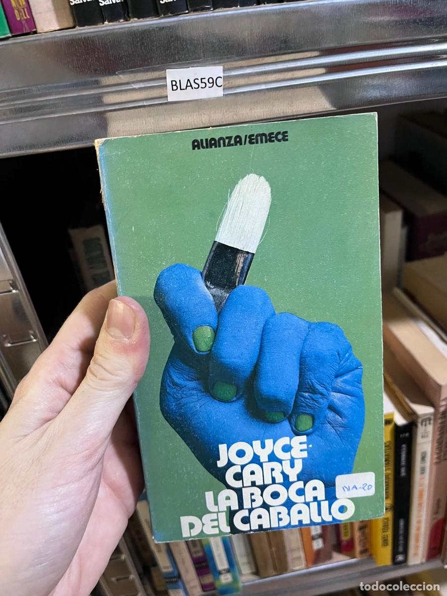 Libros de segunda mano: BLAS59C &mdash; La boca del caballo &mdash; Autor: Joyce Cary &mdash; Editorial: Alianza / Emec&eacute; &mdash;