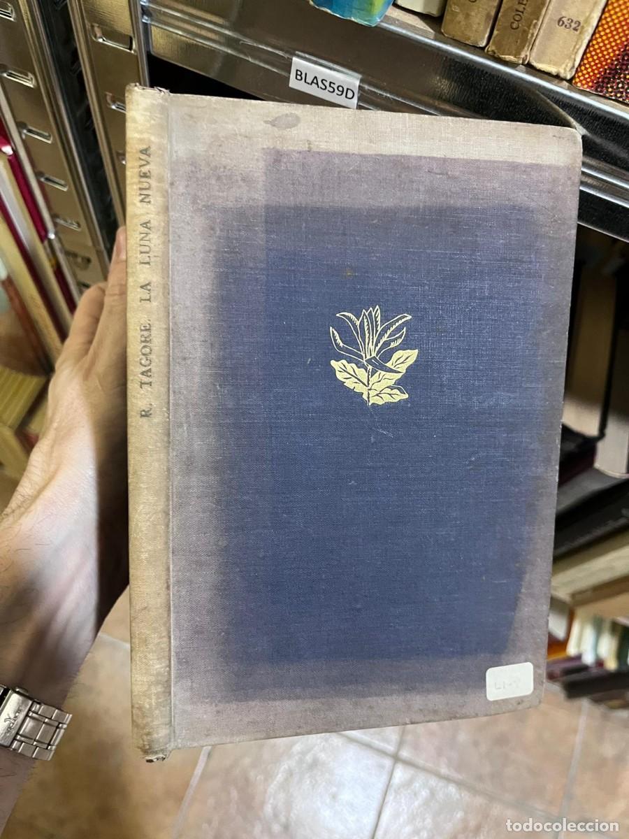 Libros de segunda mano: BLAS59D &mdash; La luna nueva &mdash; Autor: Rabindranath Tagore &mdash; Edici&oacute;n antigua en tela &mdash;