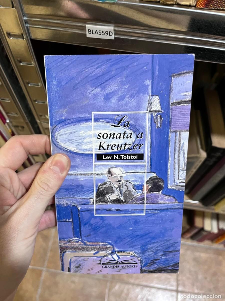 Libros de segunda mano: BLAS59D &mdash; La sonata a Kreutzer &mdash; Lev N. Tolst&oacute;i &mdash; Biblioteca de Literatura Universal &mdash;