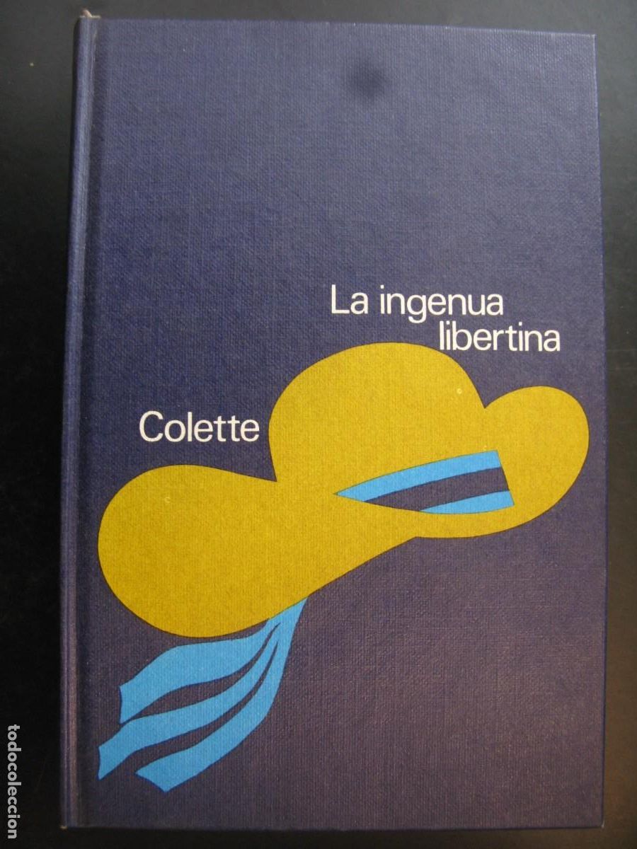 Livros em segunda m&atilde;o: LA INGENUA LIBERTINA - COLETTE