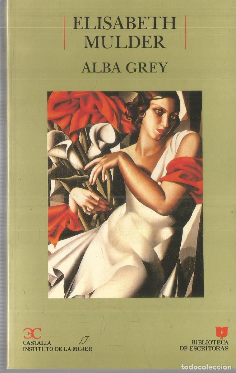Libros de segunda mano: ELISABETH MULDER. ALBA GREY. CASTALIA