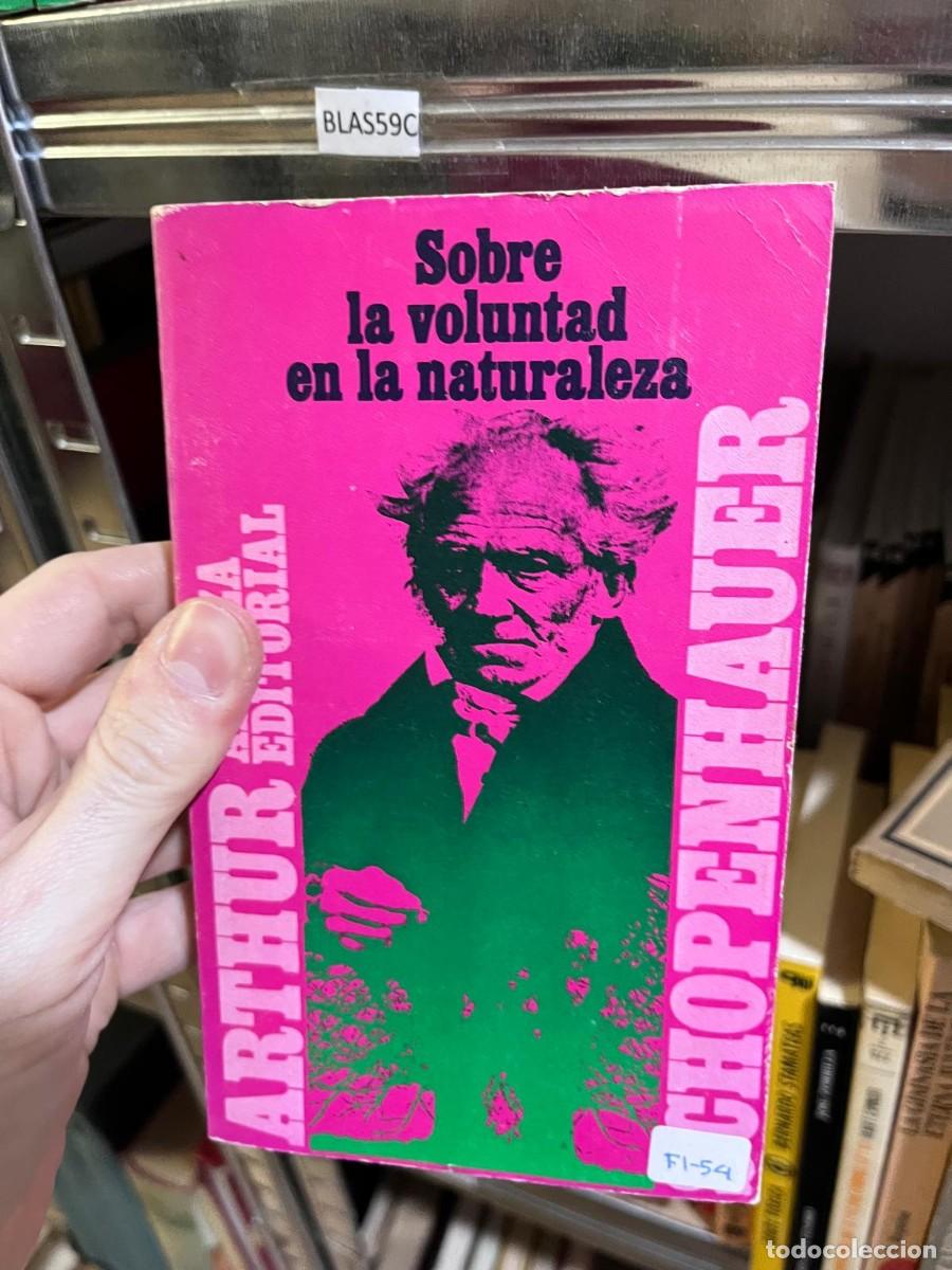 Libros de segunda mano: BLAS59C &mdash; Sobre la voluntad en la naturaleza &mdash; Arthur Schopenhauer &mdash; Alianza Editorial