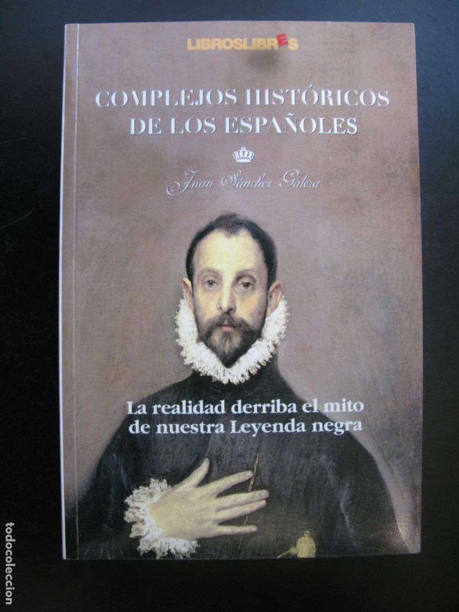 Gebrauchte B&uuml;cher: Complejos hist&oacute;ricos de los espa&ntilde;oles. Juan S&aacute;nchez Galera