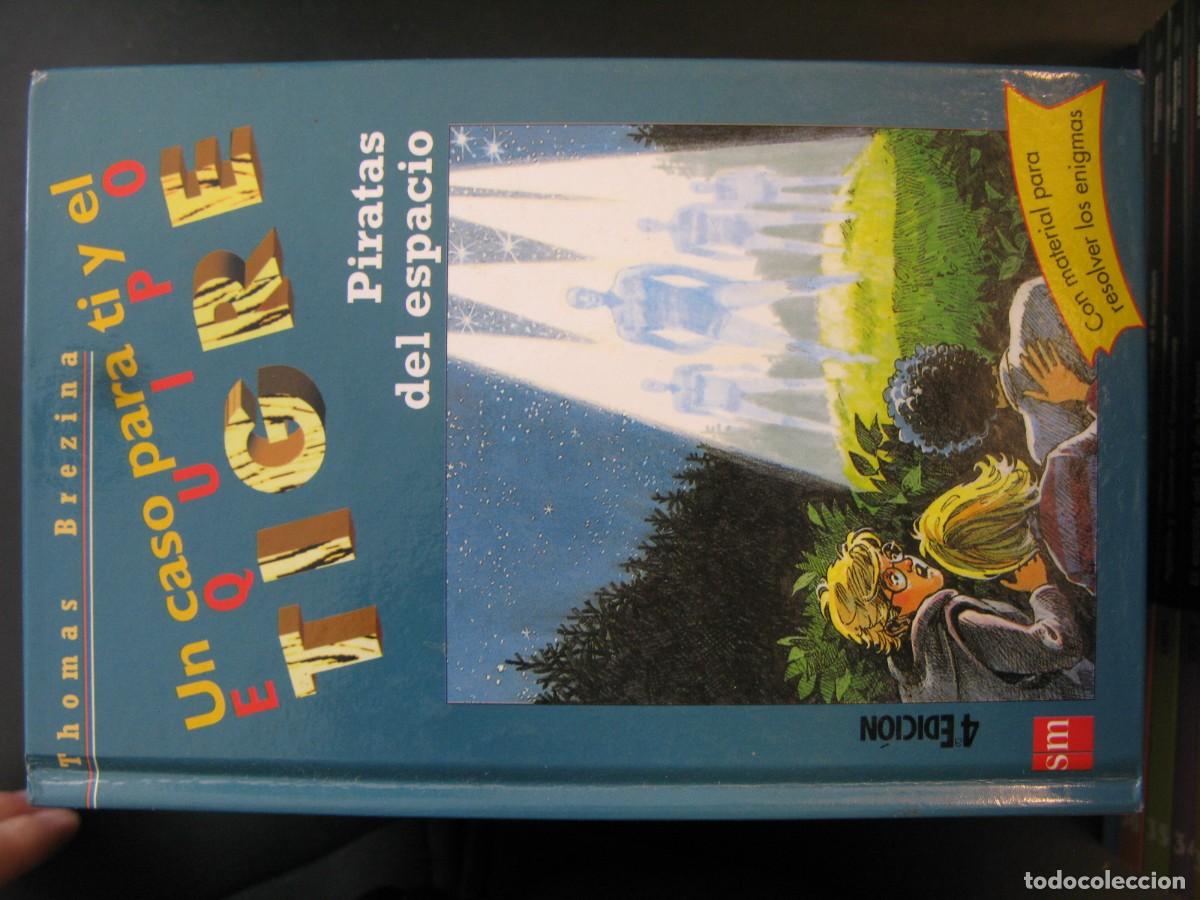 Libros de segunda mano: Un caso para el Equipo Tigre n&ordm; 17, Piratas del espacio, ed. SM, S M, Thomas Brezina, B9