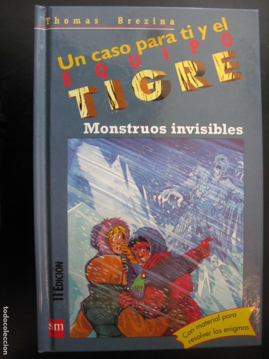 Gebrauchte B&uuml;cher: UN CASO PARA TI Y EL EQUIPO TIGRE: N&ordm; 8: MONSTRUOS INVISIBLES; THOMAS BREZINA