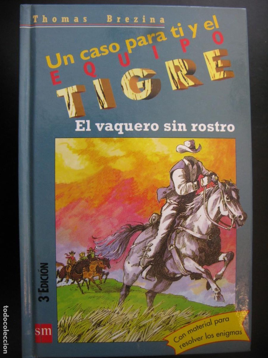 Libros de segunda mano: UN CASO PARA TI Y EL TIGRE N&ordm; 19 EL VAQUERO SIN ROSTRO THOMAS BEZINA SM