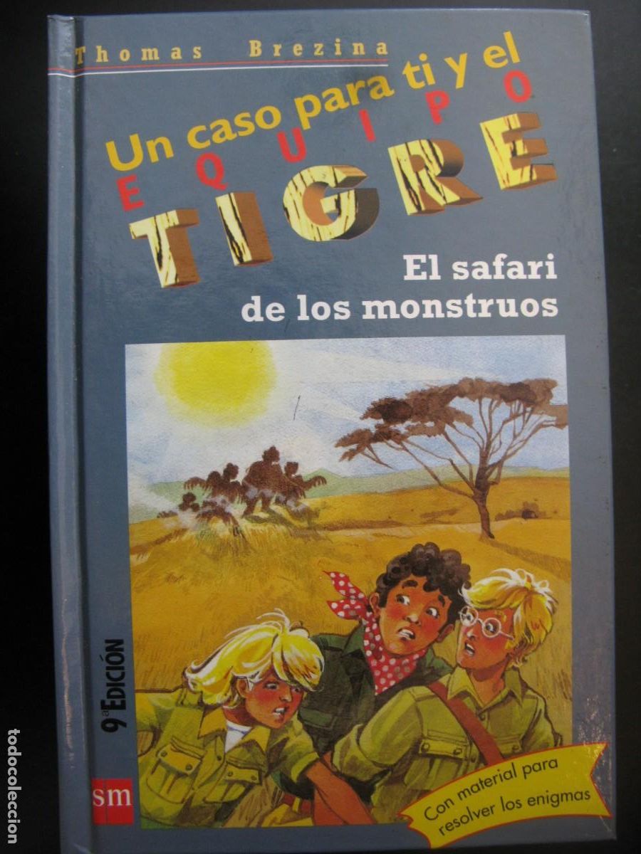 Libros de segunda mano: ❇️ UN CASO PARA EL EQUIPO TIGRE N&ordm; 10 EL SAFARI DE LOS MONSTRUOS C&Iacute;RCULO 2002 CONTIENE SOBRE ❇️