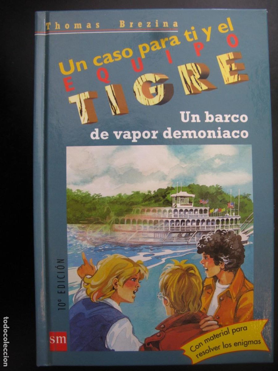 Gebrauchte B&uuml;cher: Un caso para ti y el equipo tigre, 9: Un barco de vapor demoniaco - Thomas Brezina