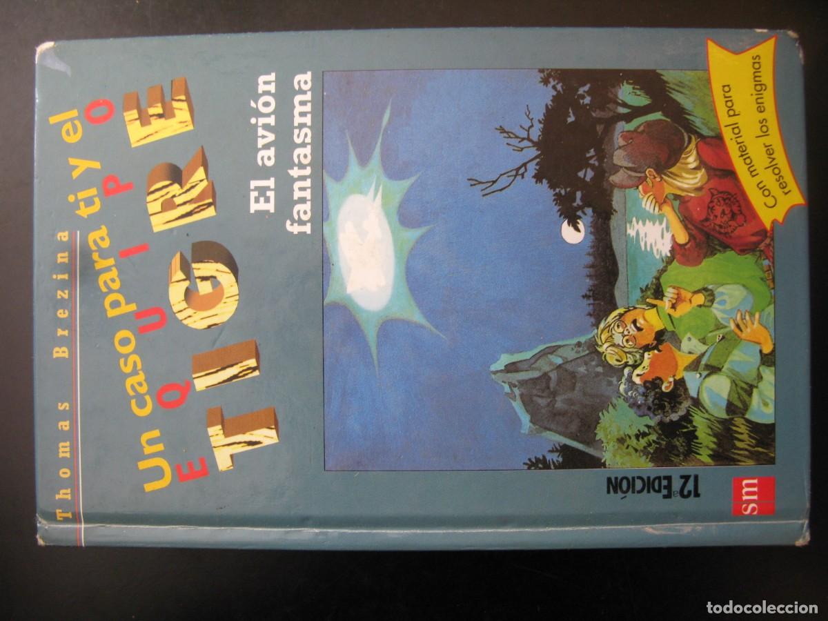 Libros de segunda mano: EQUIPO TIGRE, THOMAS BREZINA, N&deg;-3, EL AVI&Oacute;N FANTASMA,