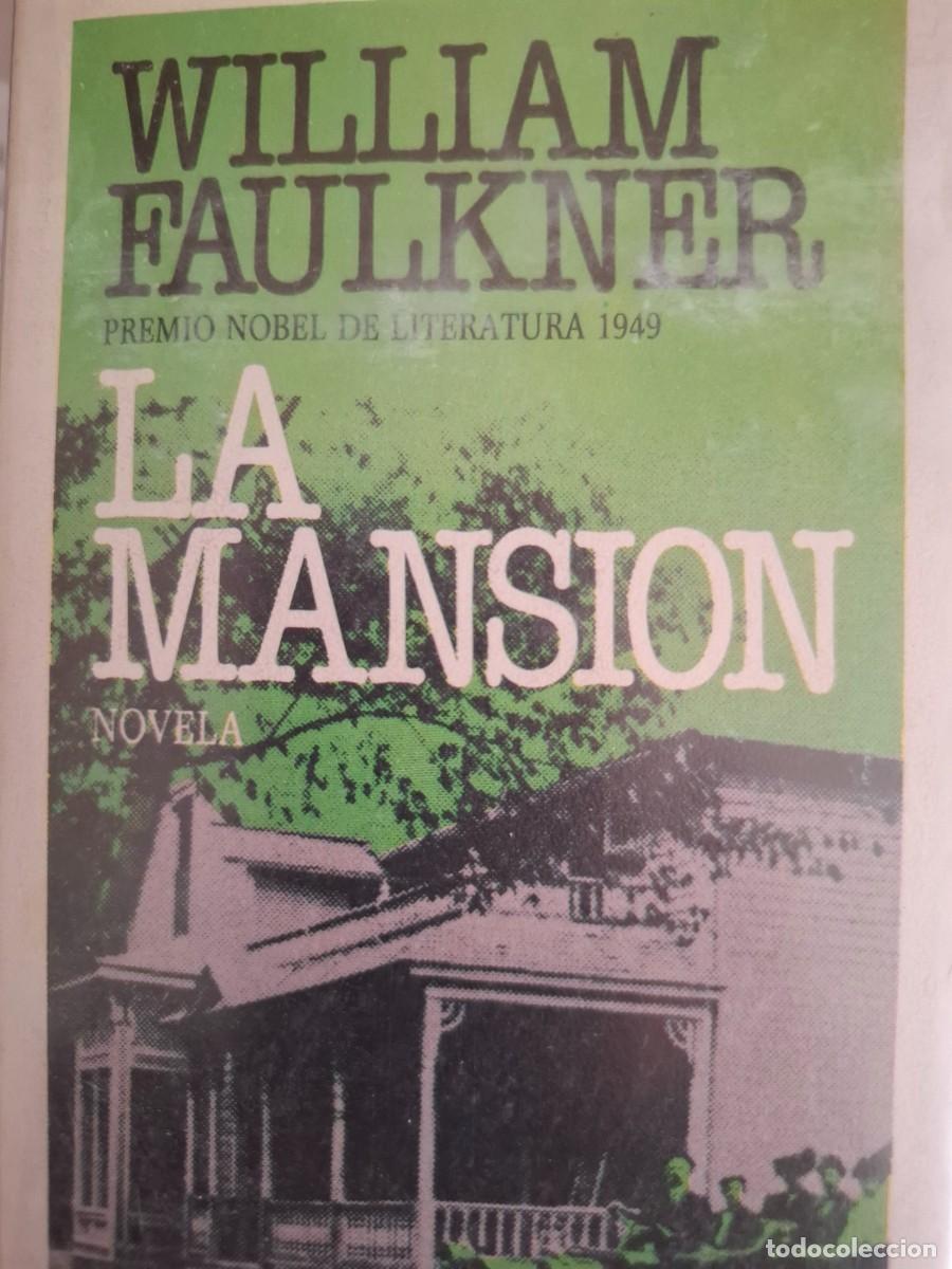 Libros de segunda mano: la mansi&oacute;n William Faulkner premio nobel de literatura 1949