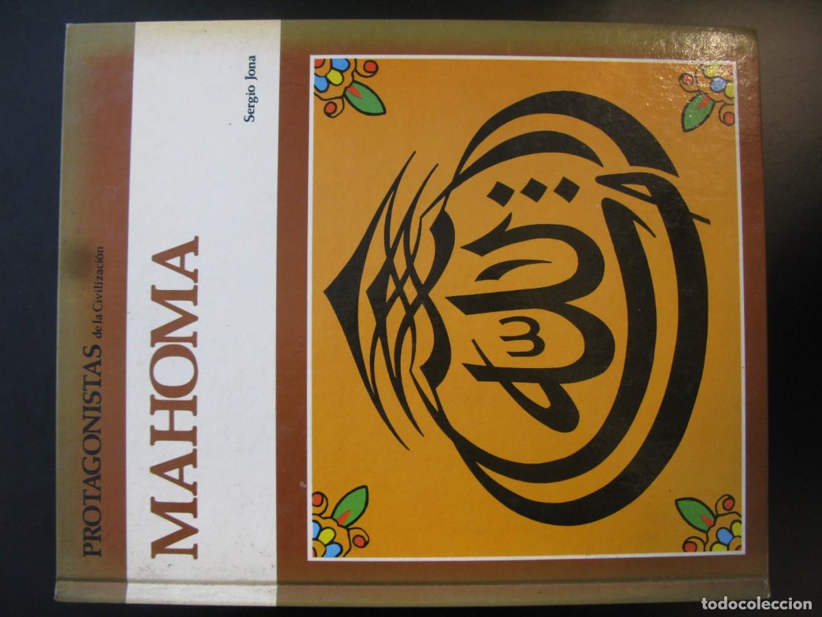 Livros em segunda m&atilde;o: MAHOMA - PROTAGONISTAS DE LA CIVILIZACI&Oacute;N - SERGIO JONA