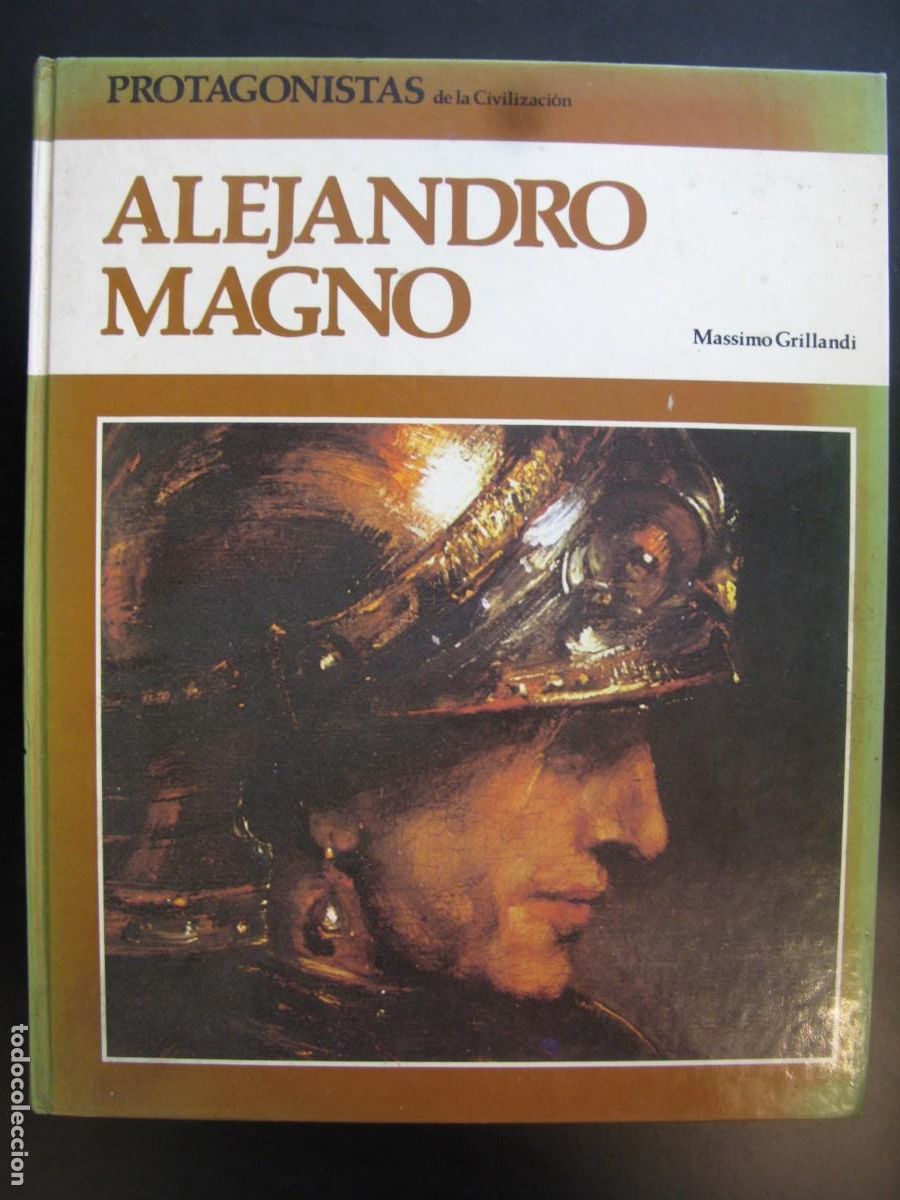 Gebrauchte B&uuml;cher: Alejandro Magno - protagonistas de la civilizaci&oacute;n - massimo grillandi
