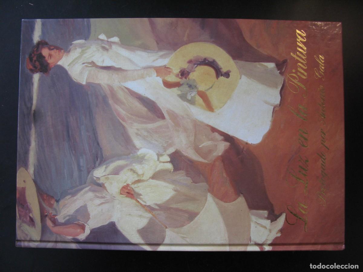 Libros de segunda mano: LA LUZ EN LA PINTURA - Antonio Gala; &Aacute;lvaro Mart&iacute;nez-Novillo; Juan-Ram&oacute;n Triad&oacute;