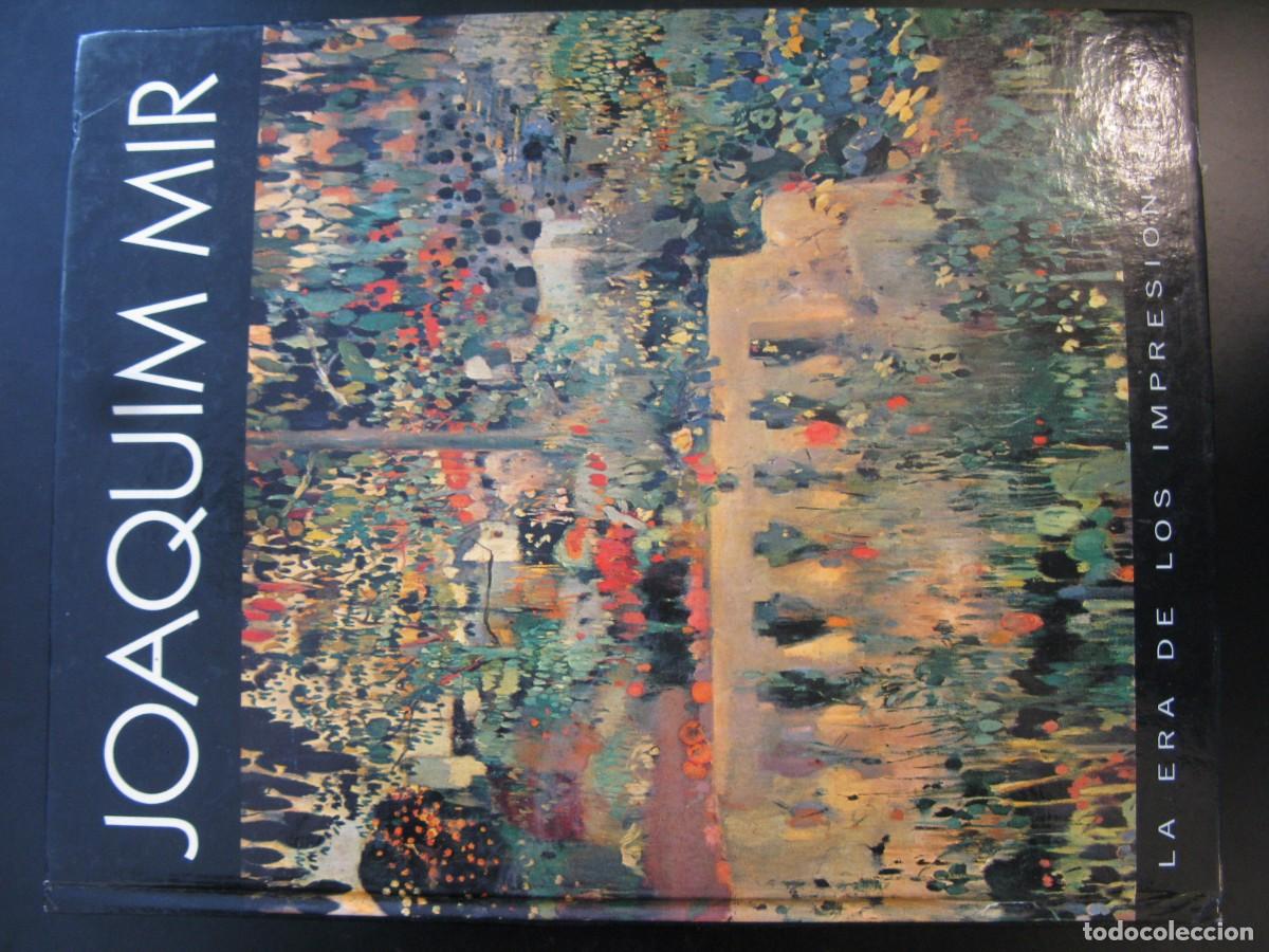 Libros de segunda mano: JOAQUIN MIR LA ERA DE LOS IMPRESIONISTAS