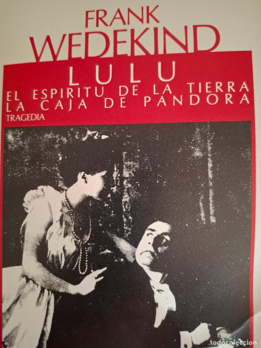 Libros de segunda mano: Lul&uacute; el esp&iacute;ritu de la Tierra la caja de Pandora Frank Wedekind