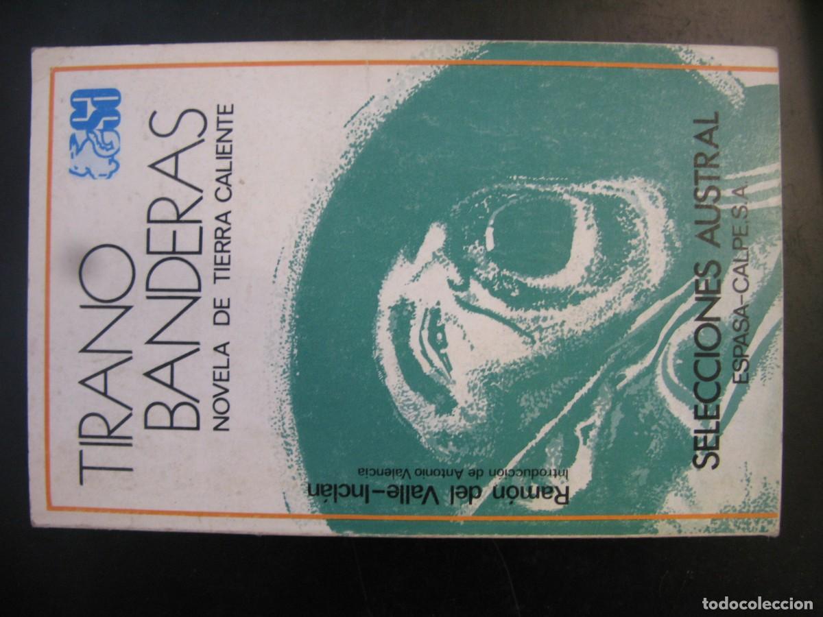 Libros de segunda mano: Tirano Banderas: novela de tierra caliente.- Valle-Incl&aacute;n, Ram&oacute;n del