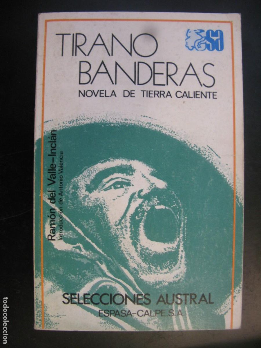 Second hand books: Tirano Banderas: novela de tierra caliente.- Valle-Incl&aacute;n, Ram&oacute;n del
