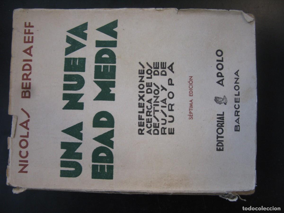 Second hand books: BERDIAEFF, Nicol&aacute;s.- - Una nueva Edad Media. (Reflexiones acerca de los destinos de Rusia y de Europ