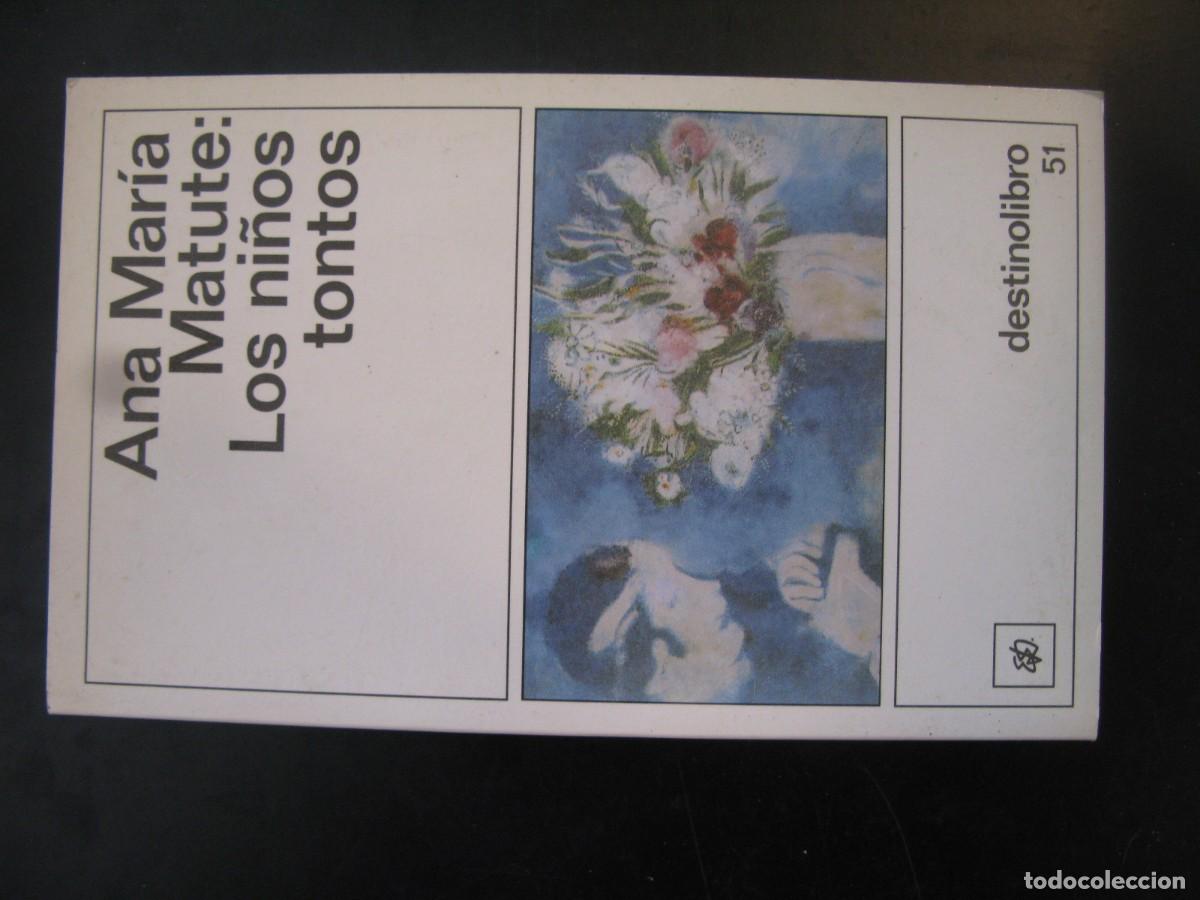 Second hand books: LOS NI&Ntilde;OS TONTOS - MATUTE, ANA MARIA