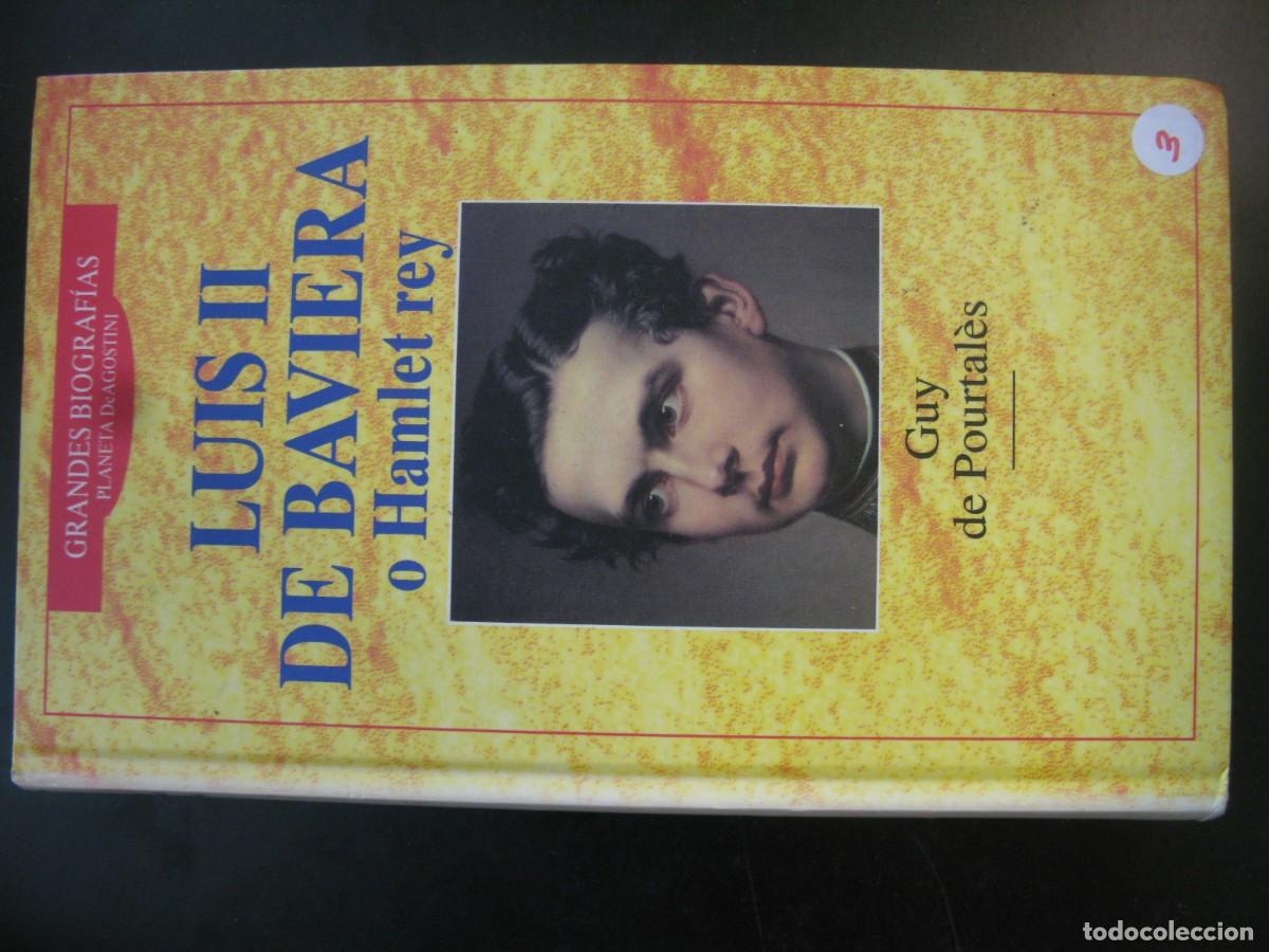 Second hand books: LUIS II DE BAVIERA - GUY DE PORTAL&Egrave;S - EDITORIAL PLANETA DeAGOSTINI
