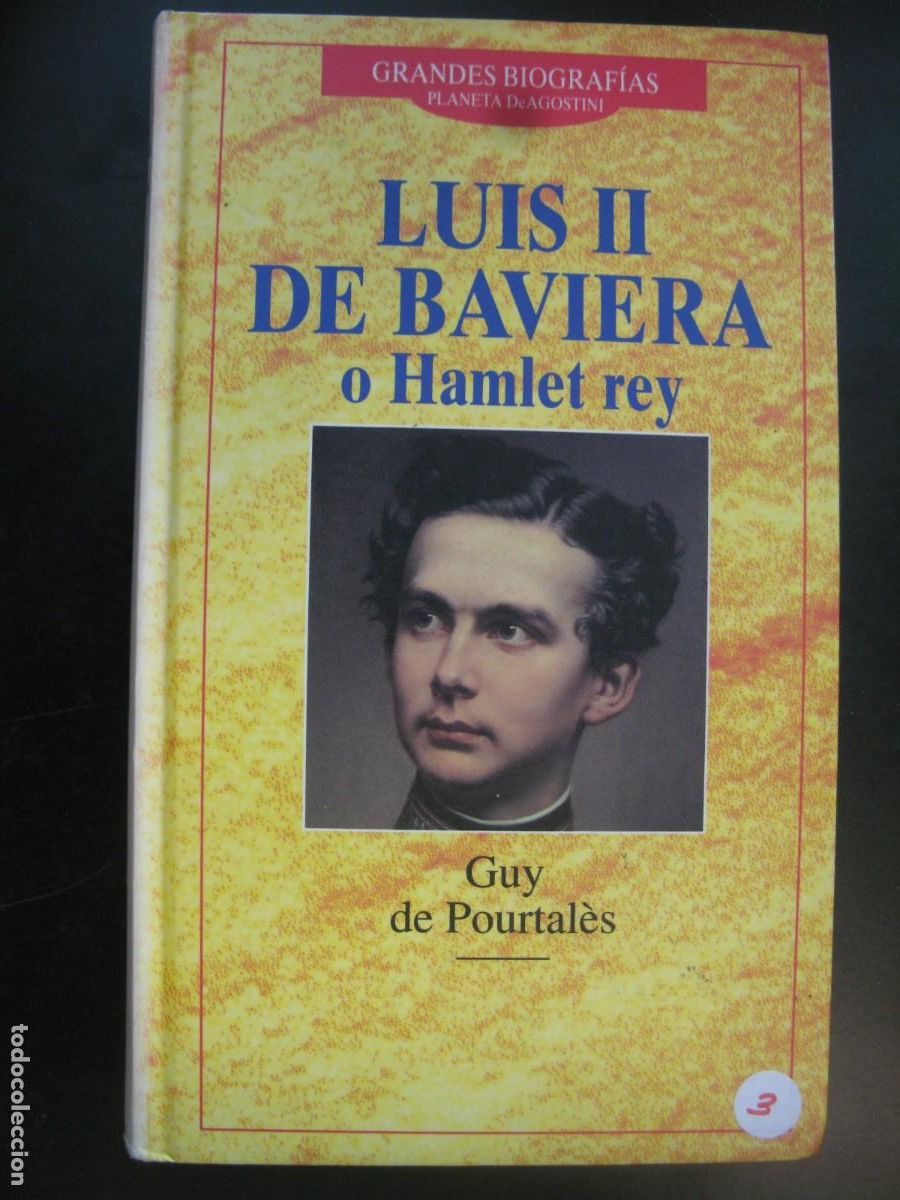 Second hand books: LUIS II DE BAVIERA - GUY DE PORTAL&Egrave;S - EDITORIAL PLANETA DeAGOSTINI