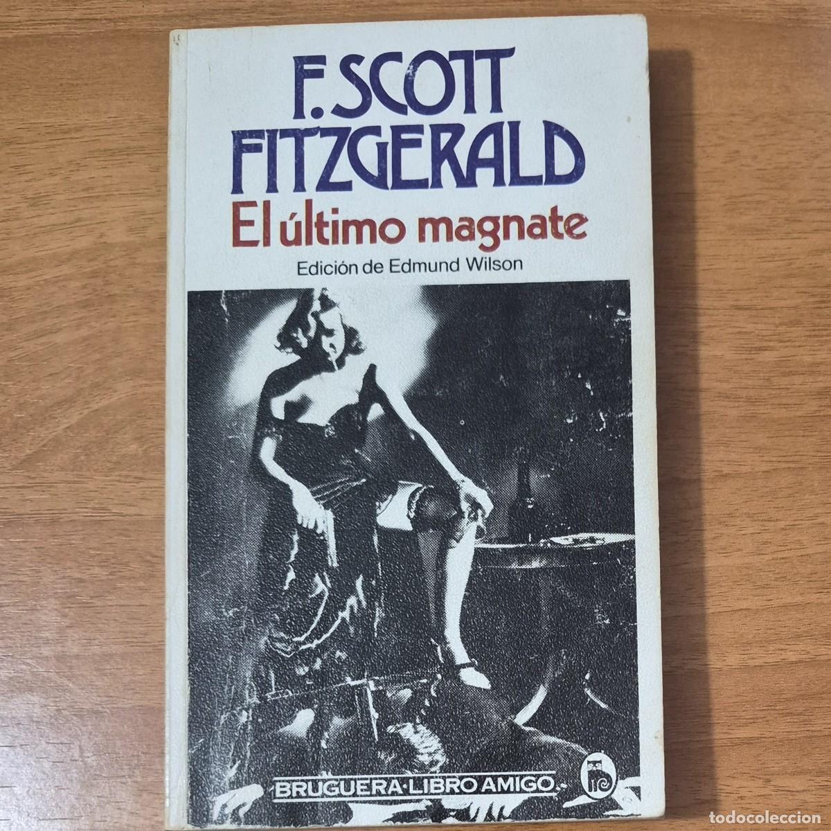 Libros de segunda mano: EL &Uacute;LTIMO MAGNATE - F.SCOTT FITZGERALD