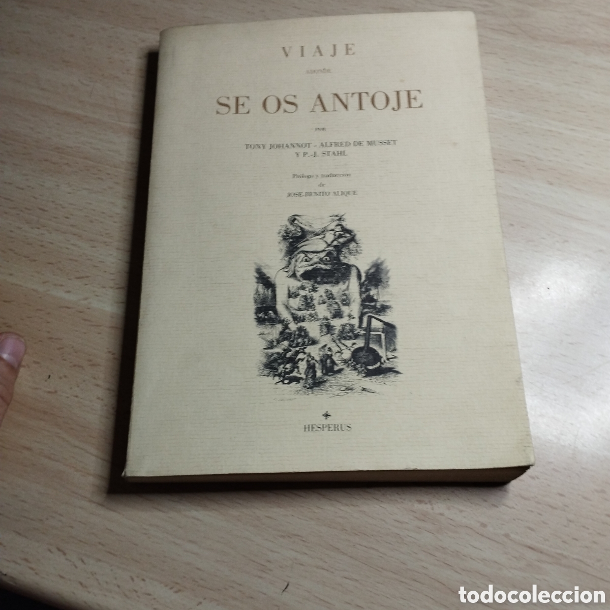 Libros de segunda mano: Viaje adonde se os antoje. Tony Johannot. Alfred de Musset. P. J. Stahl..1987. Hesperius. Edic limit