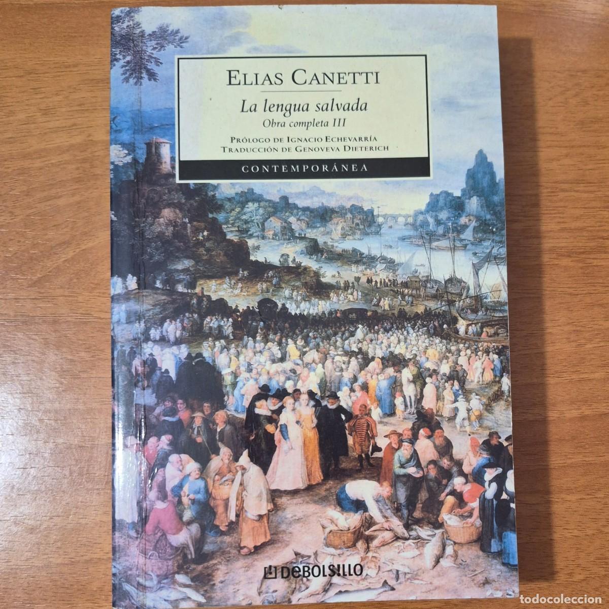 Libros de segunda mano: LA LENGUA SALVADA (OBRA COMPLETA III) - ELIAS CANETTI