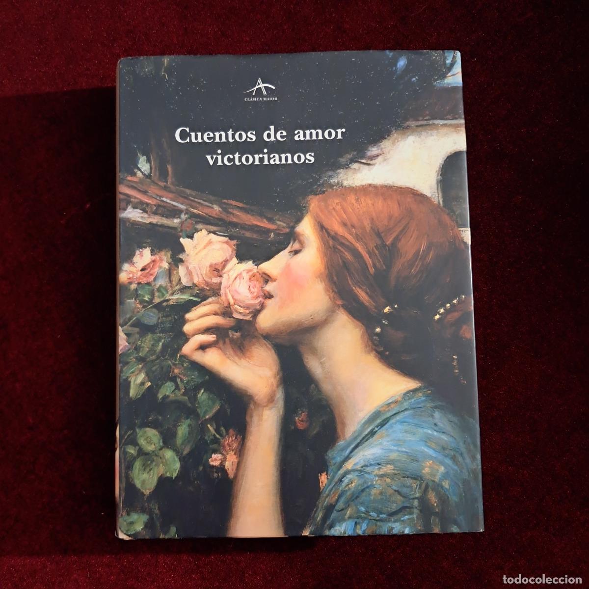 Libros de segunda mano: CUENTOS DE AMOR VICTORIANOS. Marta Sal&iacute;s. Ed. Alba 2004