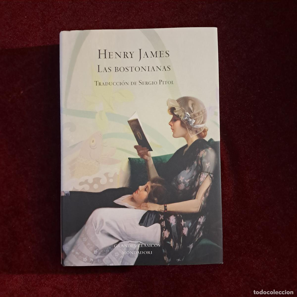 Libros de segunda mano: LAS BOSTONIANAS. Henry James. Mondadori 2006