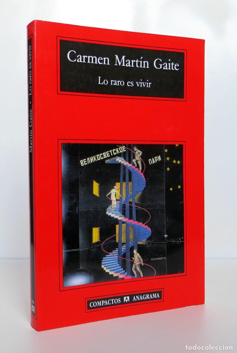 Libros de segunda mano: Lo raro es vivir (edici&oacute;n de 2006), de Carmen Mart&iacute;n Gaite, Editorial Anagrama, col. Compactos 200