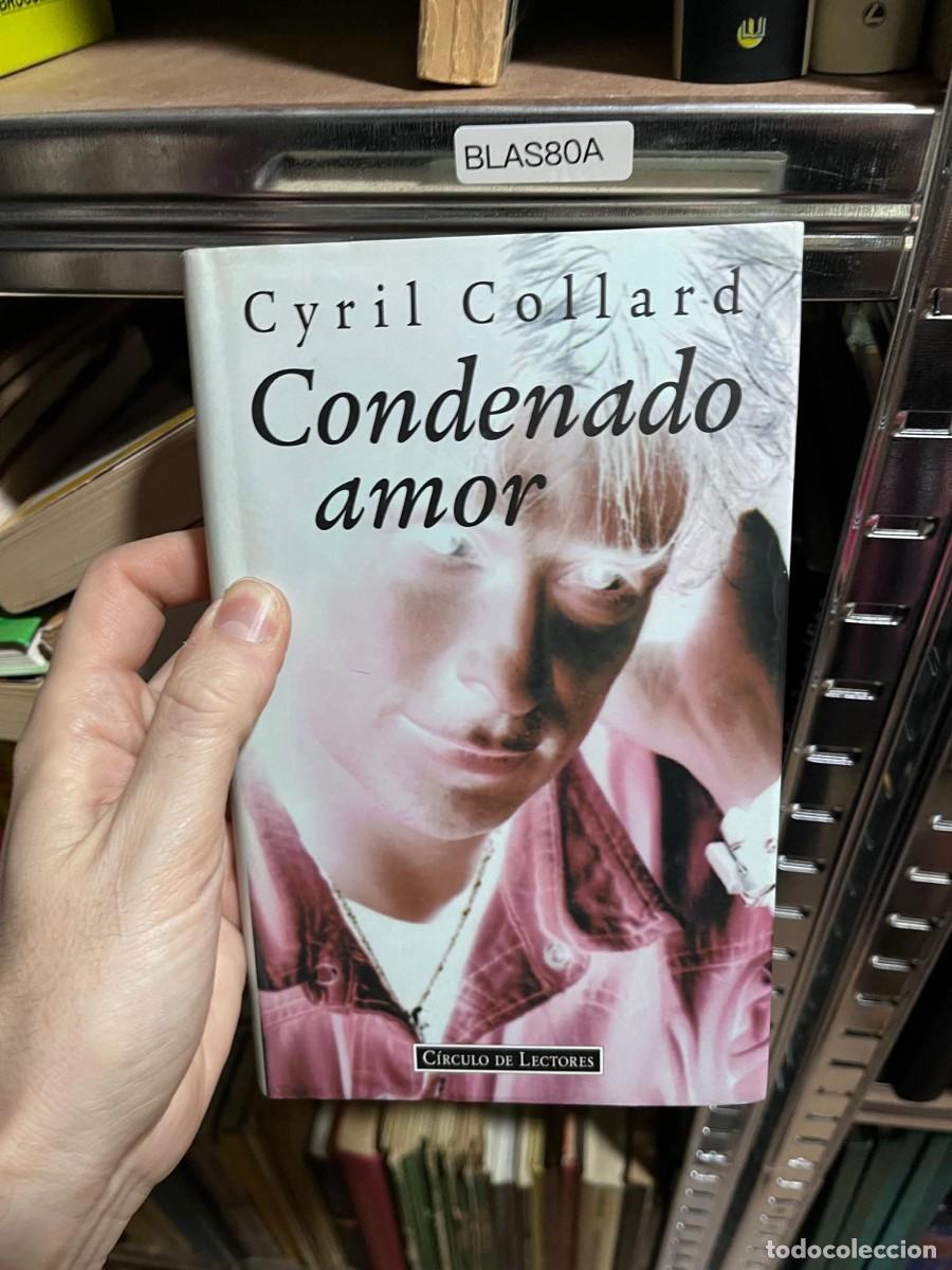 Gebrauchte B&uuml;cher: BLAS80A &mdash; Cyril Collard, Condenado amor &mdash;