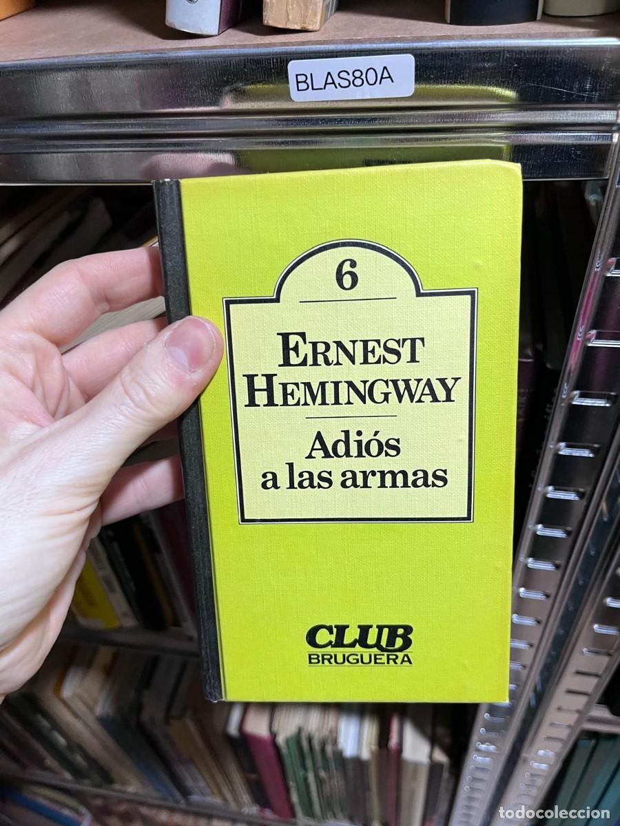 Second hand books: BLAS80A &mdash; Ernest Hemingway, Adi&oacute;s a las armas (Club Bruguera) &mdash;